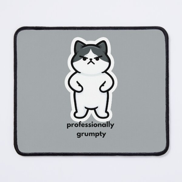 Item preview, Professionally Grumpy - Cute Funny Cat designed and sold by StoryVibes.
