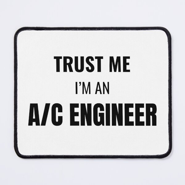 Item preview, Trust Me I'm an A/C Engineer (Black) designed and sold by ShipCrewNation.