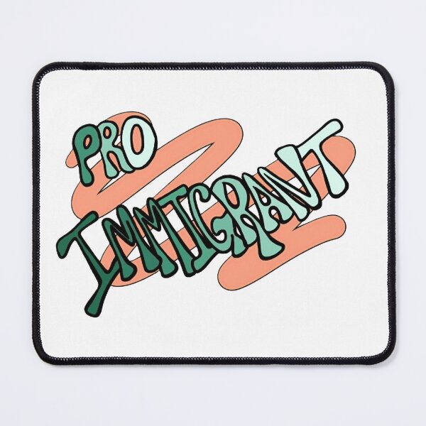 Item preview, Pro Immigrants designed and sold by She’s The Boss.