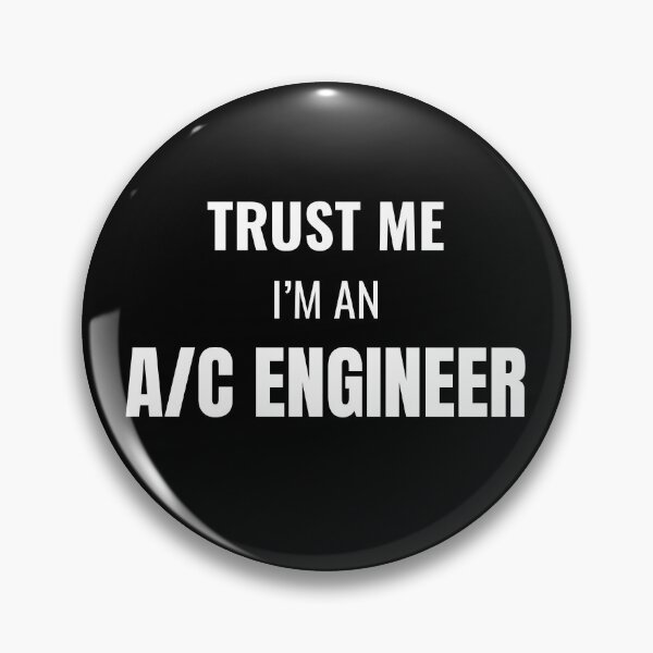 Item preview, Trust Me I'm an A/C Engineer (White) designed and sold by ShipCrewNation.
