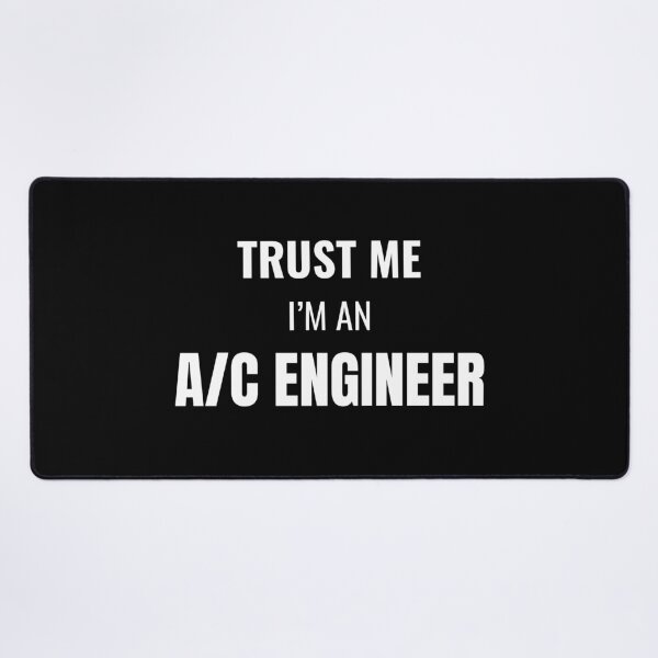 Item preview, Trust Me I'm an A/C Engineer (White) designed and sold by ShipCrewNation.