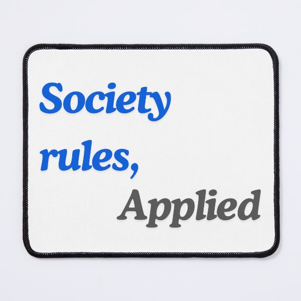 Item preview, Society rules, applied designed and sold by ArtistTejal.