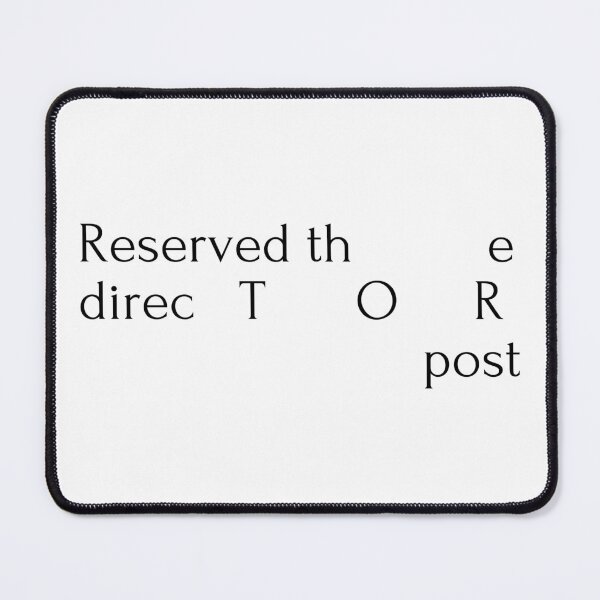 Item preview, Reserved the director post designed and sold by ArtistTejal.