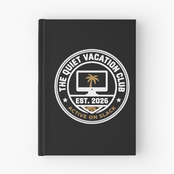 Item preview, The Quiet Vacation Club Funny Corporate Office Burnout designed and sold by MavtM.