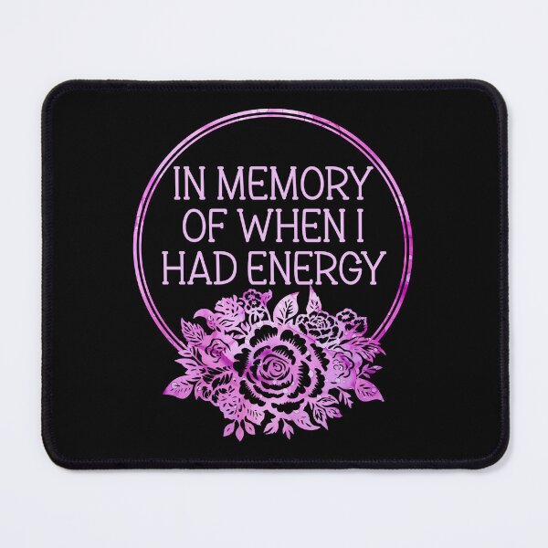 Item preview, In Memory Of When I Had Energy - Funny Sarcastic Exhaustion Floral Badge designed and sold by the-Z3nith.