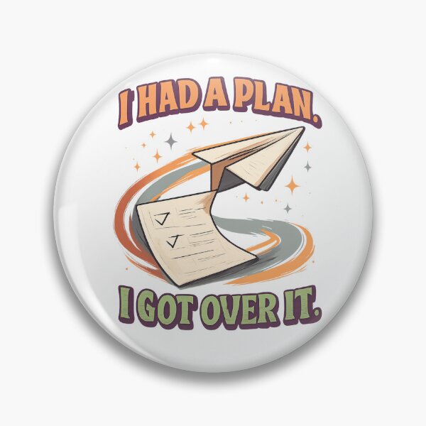 Item preview, I Had a Plan I Got Over It Funny Carefree Humor designed and sold by Print Loft.
