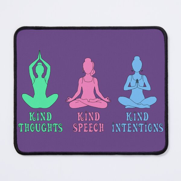 Item preview, Kind Thoughts Kind Speech Kind Intentions Yoga Meditation designed and sold by Maljonic.