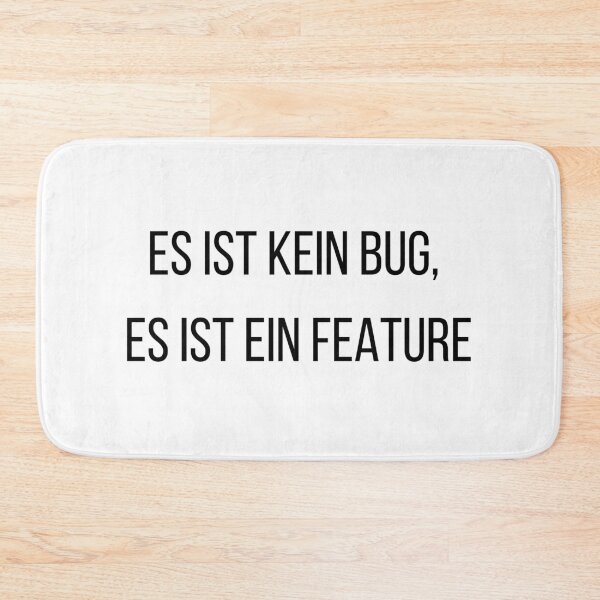 Item preview, It's not a bug, it's a feature - Fun gaming design designed and sold by JustFeature.