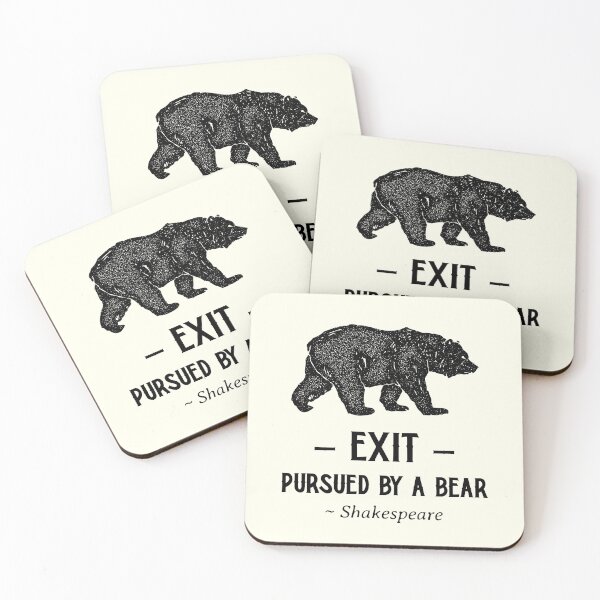 Item preview, Exit Pursued By a Bear, Funny Shakespeare Quote designed and sold by MaryKunzGoldman.