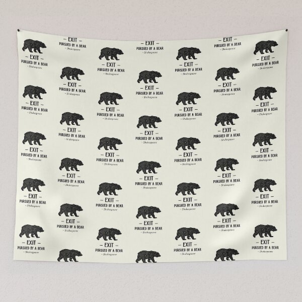 Item preview, Exit Pursued By a Bear, Funny Shakespeare Quote designed and sold by MaryKunzGoldman.