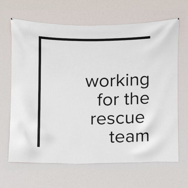 Item preview, Working for the rescue team designed and sold by ArtistTejal.