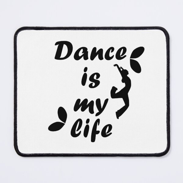 Item preview, Dance is my life designed and sold by MikkySketch.