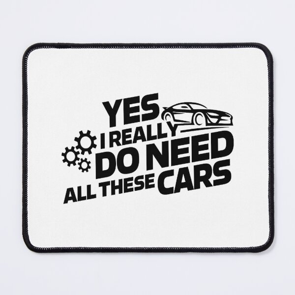 Item preview, Yes I Really Do Need All These Cars,Car Lover designed and sold by CloudyPress.