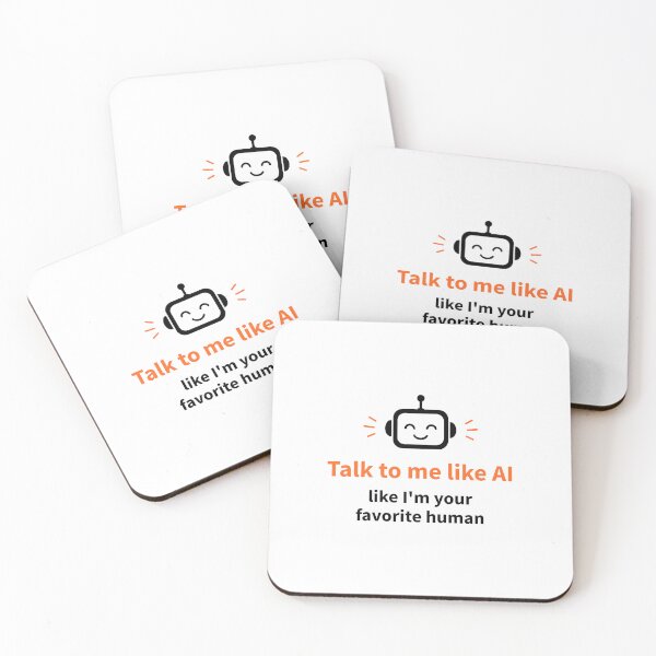 Item preview, Talk to Me Like I'm Your Favorite Human Funny AI designed and sold by AntiqueImages.