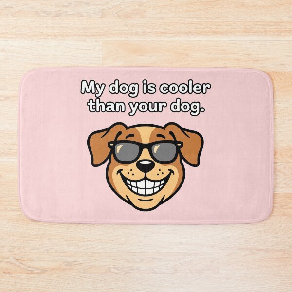 Item preview, My Dog Is Cooler Than Your Dog - Smiling Dog w Sunglasses designed and sold by ThreadRiotTees.
