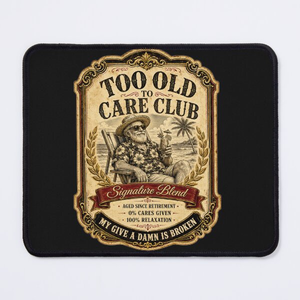 Item preview, Too Old to Care Club Don't Care My Give A Damn is Broken designed and sold by Nightarel.