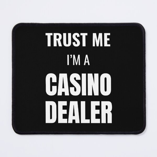 Item preview, Trust Me I'm a Casino Dealer (White) designed and sold by ShipCrewNation.