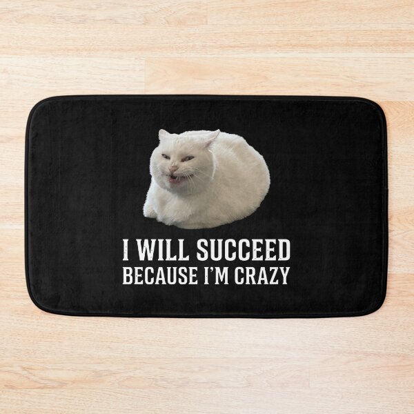 Item preview, I Will Succeed Because I'm Crazy Funny White Cat [Black Shirt Only] designed and sold by Off-Road-Zone.