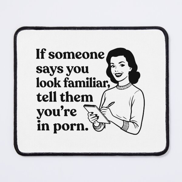 Item preview, Funny Retro Pop Art Woman Quote - You Look Familiar Adult Humor Joke designed and sold by raedattia.