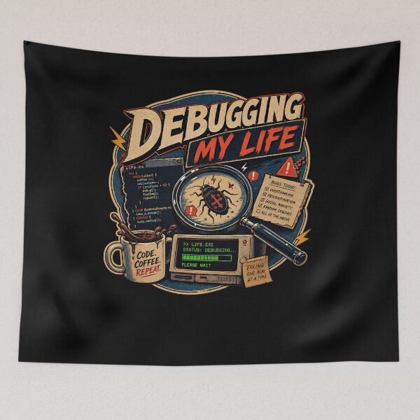 Item preview, Debugging My Life designed and sold by FreshPixelArt.