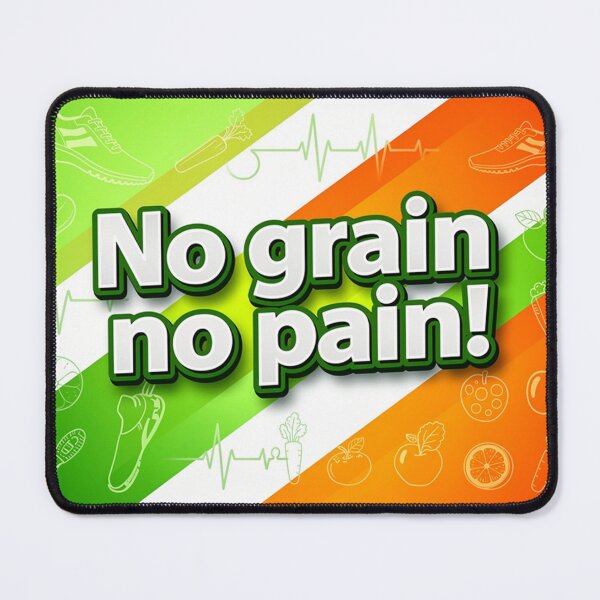 Item preview, No Grain No Pain Lifestyle designed and sold by Simplybe1.
