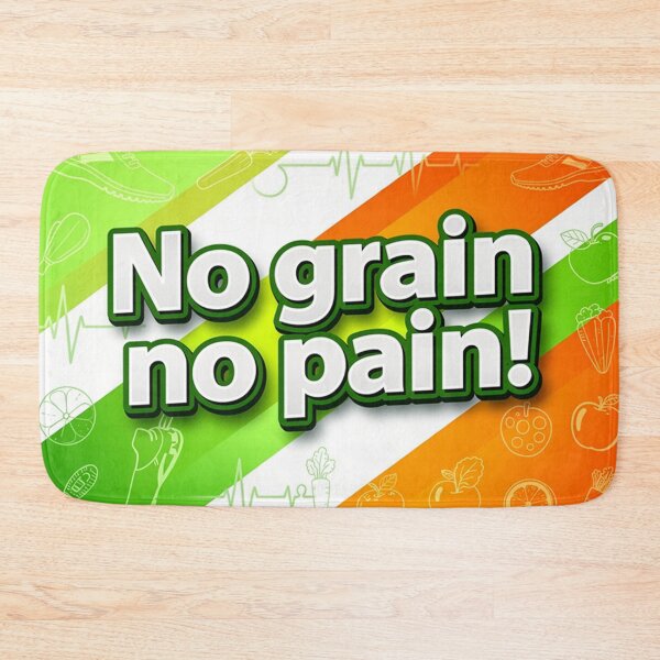 Item preview, No Grain No Pain Lifestyle designed and sold by Simplybe1.