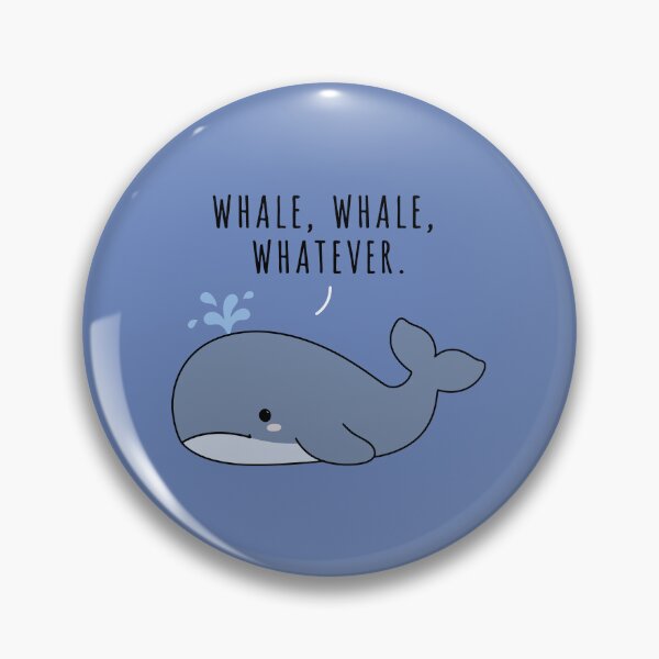 Item preview, Whale Whale Whatever - Sassy Whale Pun Cartoon Illustration designed and sold by cladeart.