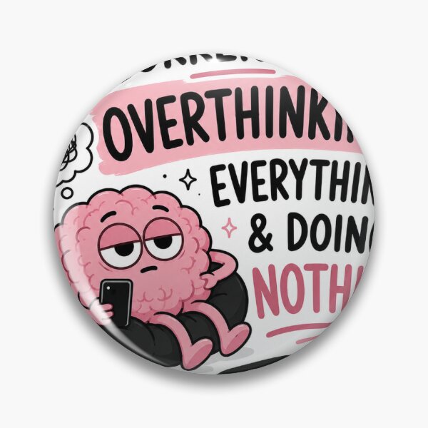 Item preview, Currently Overthinking Everything & Doing Nothing – Funny Anxiety Sticker, Relatable Mental Health Humor designed and sold by Btra.
