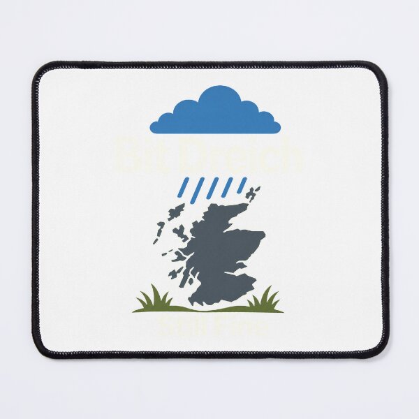 Item preview, Bit Dreich, Still Fine designed and sold by pirminio.