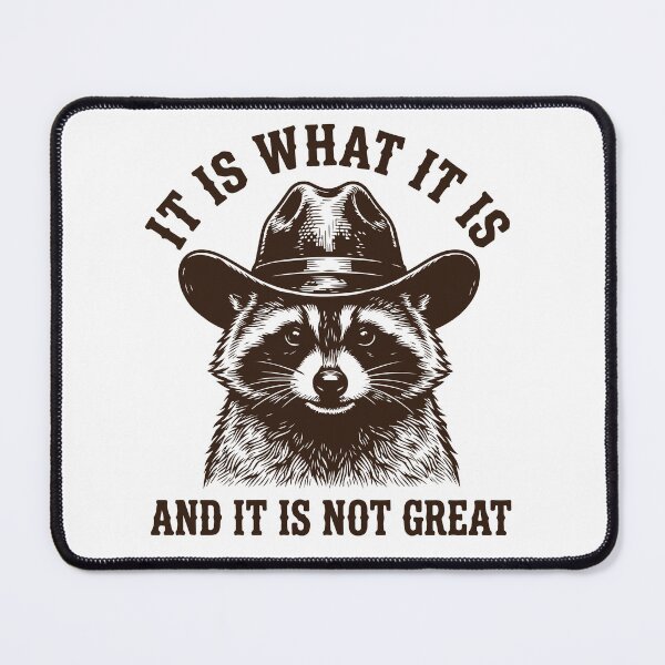 Item preview, Funny Cowboy Raccoon It Is What It Is - Sarcastic Western Trash Panda Meme designed and sold by raedattia.