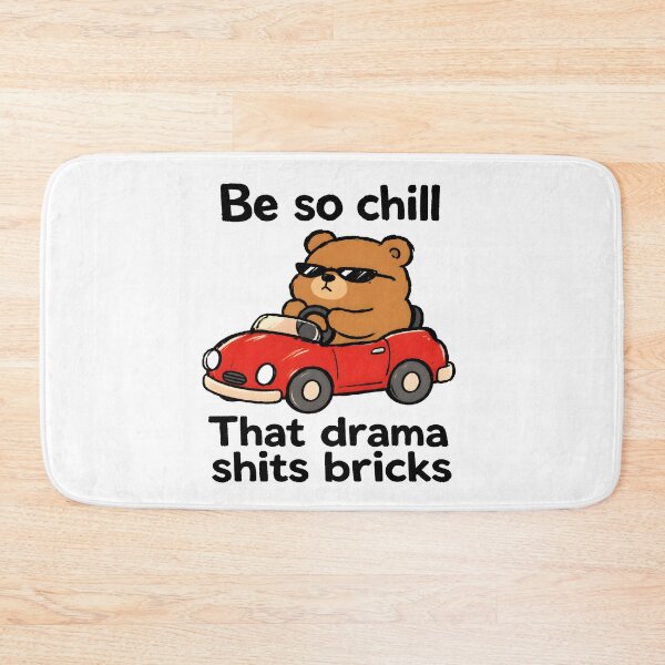 Item preview, Be So Chill Bear Drive designed and sold by ChocoMellowCo.