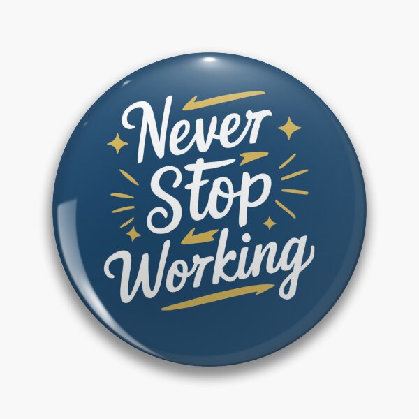Item preview, Never Stop Working – Motivational Typography T-Shirt Design designed and sold by KRStyleClub.