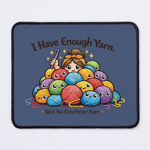 Item preview, I Have Enough Yarn Funny Crochet Lover designed and sold by SimplePoDesign.