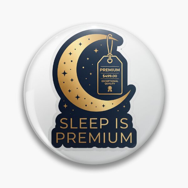 Item preview, Sleep Is Premium designed and sold by Tech Life Stickers.