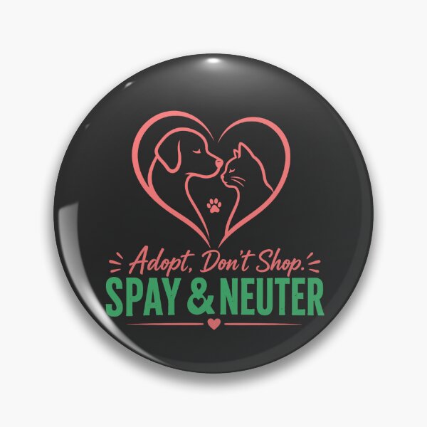Item preview, Adopt Don't Shop Spay & Neuter Pet Adoption designed and sold by PunchDrop.