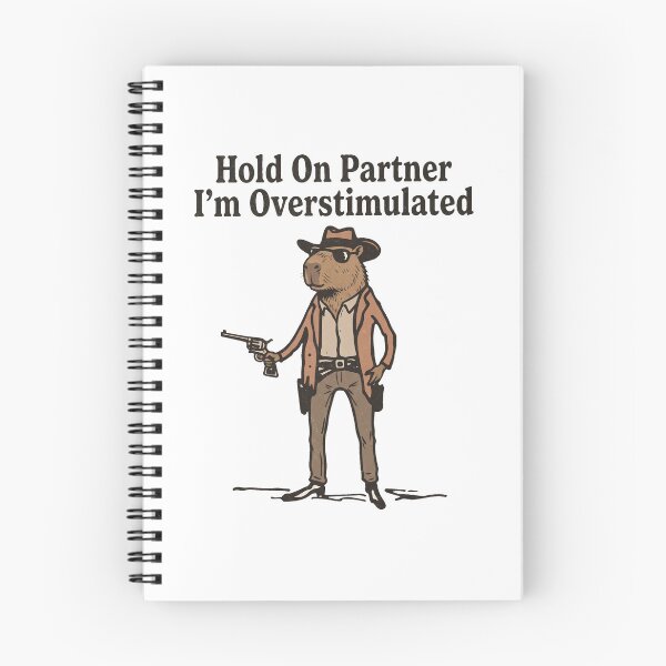 Item preview, Hold On Partner I'm Overstimulated Capybara Cowboy Funny Meme designed and sold by Off-Road-Zone.