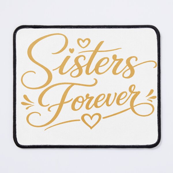 Item preview, Sisters Forever designed and sold by LumatoneStudio.