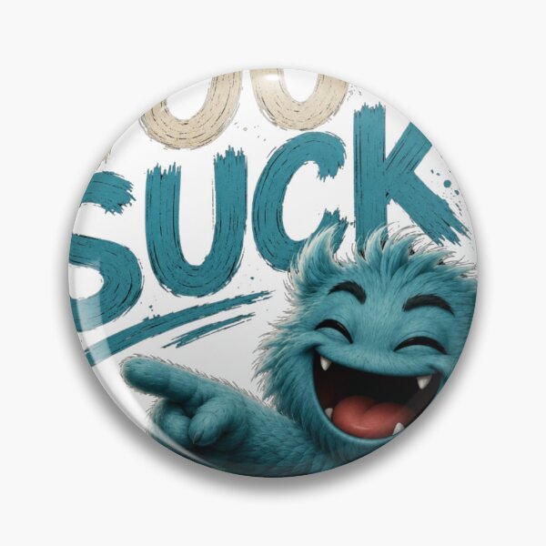 Item preview, You Suck Funny Cute Blue Monster | Sarcastic Rude Meme T-Shirt & Sticker designed and sold by Diesel outlaw .