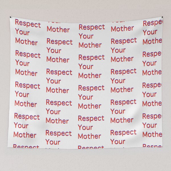 Item preview, Respect Your Mother (red version) designed and sold by BerryBeach.