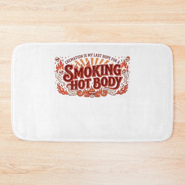 Item preview, Cremation is My Last Hope for A Smoking Hot Body designed and sold by DOPANDA ..