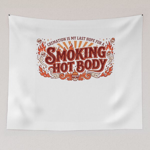 Item preview, Cremation is My Last Hope for A Smoking Hot Body designed and sold by DOPANDA ..
