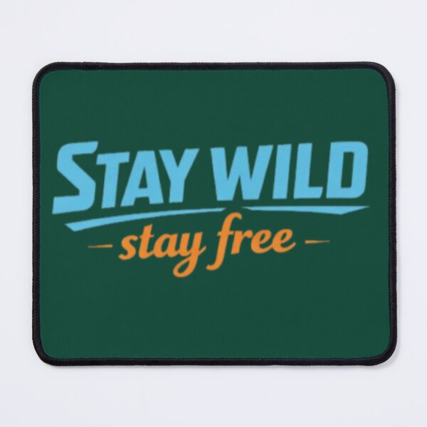 Item preview, Stay wild, Stay free designed and sold by JaroDesign2023.