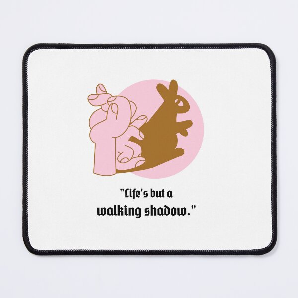 Item preview, Life's but a walking shadow. designed and sold by The Staff Room Shop.