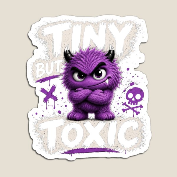 Item preview, Tiny But Toxic Funny Purple Monster T-Shirt | Cute Sarcastic Fuzzy Creature | Grunge Cartoon designed and sold by Diesel outlaw .