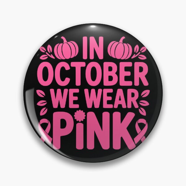 Item preview, In October We Wear Pink designed and sold by theartfulaspie.