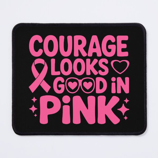 Item preview, Courage Looks Good In Pink designed and sold by theartfulaspie.