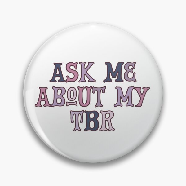 Item preview, Ask Me About My TBR designed and sold by Katie  Henthorn.
