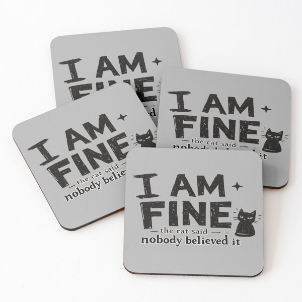 Item preview, I Am Fine The Cat Said Nobody Believed It Funny Anti Design Shirt Relatable Cat Tee Sarcastic Humor Gift designed and sold by Moonveil_Studio.