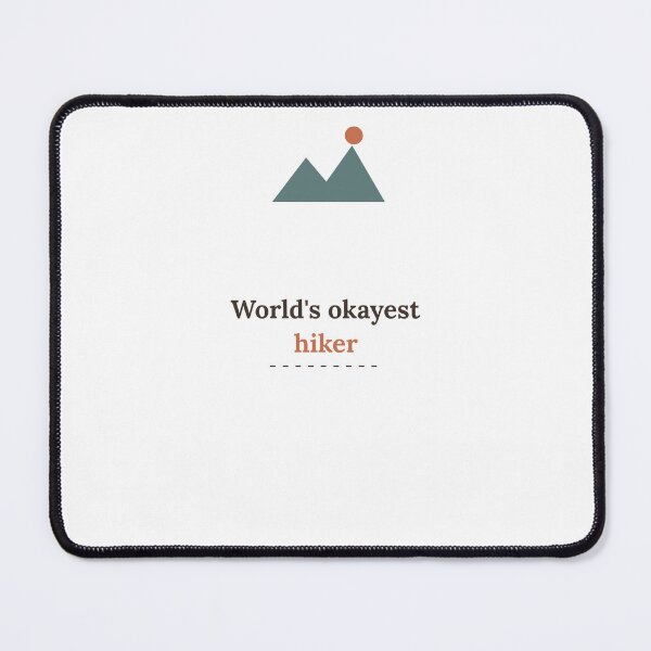 Item preview, World's Okayest Hiker Funny Dad Hiking Shirt designed and sold by WanderlineCo.