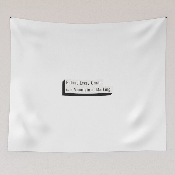 Item preview, Behind Every Grade is a Mountain of Marking designed and sold by The Staff Room Shop.